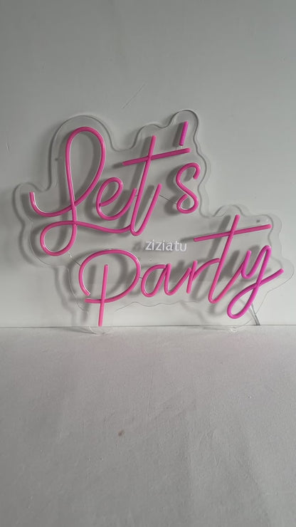 ziziatu Let's Party Neon Sign, LED Light for Home, Yard Party, Wedding, Engagement Backdrop, Room Wall Decoration